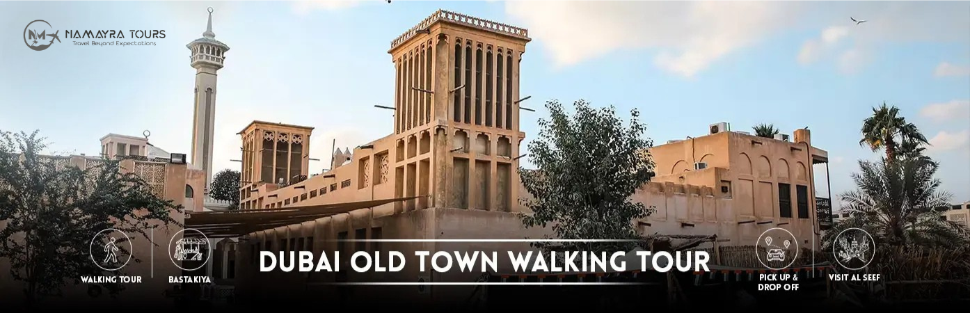 Dubai Old Town Walking Tour