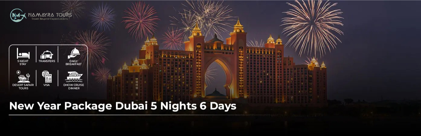 Best Dubai New Year Package 5 Nights_ 6 Days